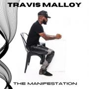 Grammy Nominated Songwriter and Producer Travis Malloy Releases Highly Anticipated Album 'The Manifestation'
