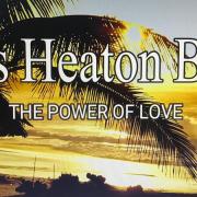 Kris Heaton Band Releases New Single 'The Power of Love'