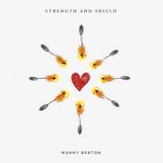Manny Benton Releases 'Strength And Shield' Single/Video