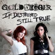 Golddigger - If Destroyed Still True