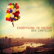 Ben Cantelon Releases New Album 'Everything In Colour'
