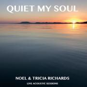 Noel & Tricia Richards Releasing Acoustic Album 'Quiet My Soul'