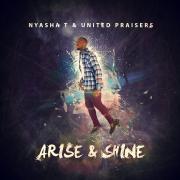 Praise & Worship Artist Nyasha T Drops Debut Album 'Arise & Shine'