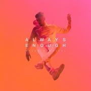 Sajan Nauriyal Unveils New Single & Video From 'Always Enough' Album