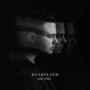 Singer/Songwriter John Tibbs Releases 'Heartland' Single Ahead Of EP