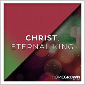 Christ, Eternal King