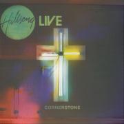 Hillsong Release New Live Album 'Cornerstone'