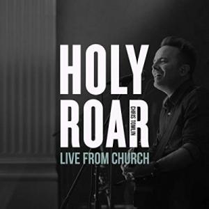 Holy Roar Live: Live From Church