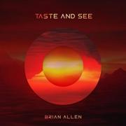 Brian Allen Releases Latest Single From 'Taste And See' Album