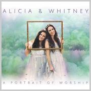 Sister Duo Alicia & Whitney Release 'A Portrait of Worship'