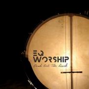 EQ Worship Releases Debut Album 'Push Out The Dark'