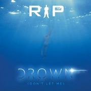Rip Releases 'Drown' From GRAMMY Considered Album 'Trinity'