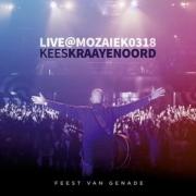 Kees Kraayenoord Releases 'Live @ Mozaiek0318'