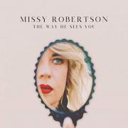 The Voice's Missy Robertson Releases 'The Way He Sees You'