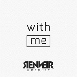 With Me (Single)