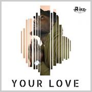UK Gospel Artist R.ike Releases 'Your Love'