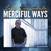 Jeff Arrandale Releases Third Single 'Almighty' From 'Merciful Ways' Album
