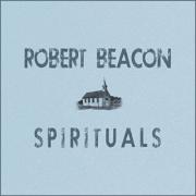 Robert Beacon Releases New Album 'Spirituals' As Free Download