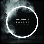 Fellowship Creative Release New Album 'Eclipsed'