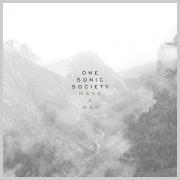 One Sonic Society Release New EP 'Make A Way'