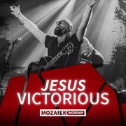 Jesus Victorious