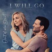 Out Of The Dust Release 'I Will Go' Ahead of 'Now More Than Ever' Album