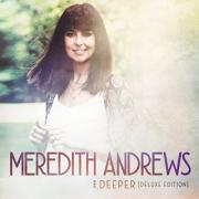 Meredith Andrews Reveals Cover & Track Listing For 'Deeper'