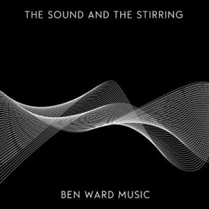 The Sound And The Stirring
