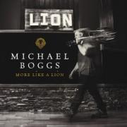 Michael Boggs - More Like A Lion
