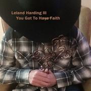 Leland Harding III Releases 'You Got To Have Faith'