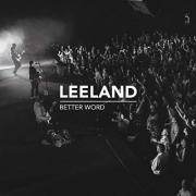 Leeland Release Live Album 'Better Word'