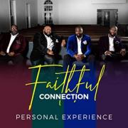 Gospel Quartet Faithful Connection Release 'Personal Experience'