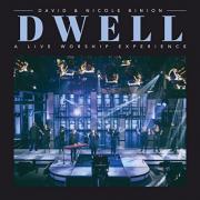 David & Nicole Binion Invite Listeners To Dwell In God’s Presence With New Live Album