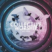Matt Adler Releases 'Collective Worship' Feat Contributions From Across US