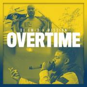 DJ em-D and Mission Release Latest Single 'Overtime'