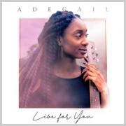 Adegail Releasing Debut Single 'Live For You'