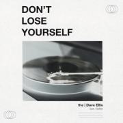 The Dave Ellis Releases 'Don't Lose Yourself' Feat. Keiffer