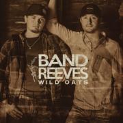 Band Reeves Releasing New EP 'Wild Oats'