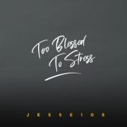 USA Based Artist Jesse10s Releases Highly Anticipated Album 'Too Blessed To Stress'