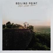 Rock Band Boiling Point Releases New Album 'Hope Lives Here'