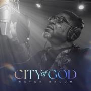Rayon Baugh Releases 'City of God'