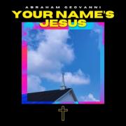 Your Name's Jesus