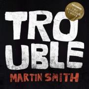 Martin Smith Releases New Single 'Trouble' Feat The Kingdom Choir
