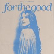 Riley Clemmons - For The Good