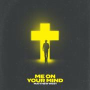 Matthew West Releases Poignant New Song, 'Me On Your Mind' With Performance Video