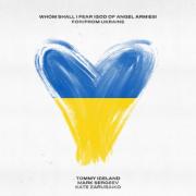 A New Version of 'Whom Shall I Fear (God Of Angel Armies)' Is Out Now To Directly Help The People Of Ukraine