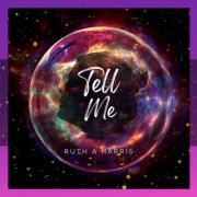 Ruth A Harris Releases New Song 'Tell Me'