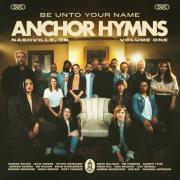 Anchor Hymns Release Debut Project 'Be Unto Your Name'