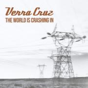 Verra Cruz - The World Is Crashing In