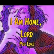 LTTM Single Awards 2023 - No. 2: Peg Luke - I Am Home, Lord